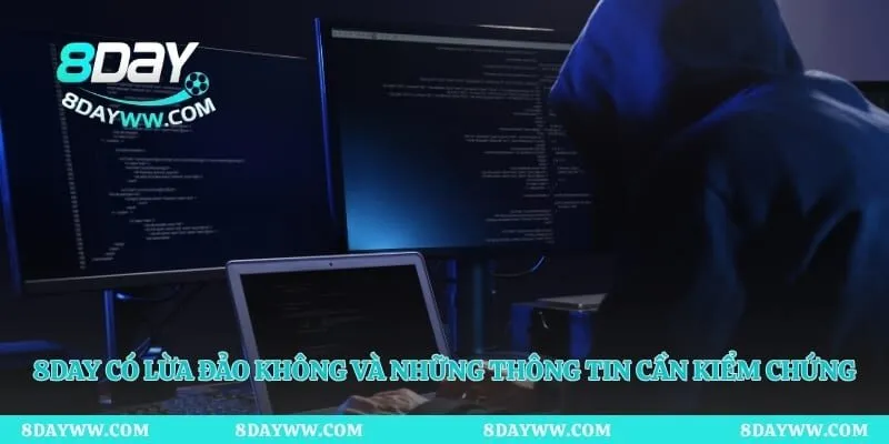 8day có lừa đảo không và những thông tin cần kiểm chứng